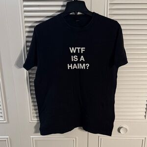 WTF is a HAIM T Shirt